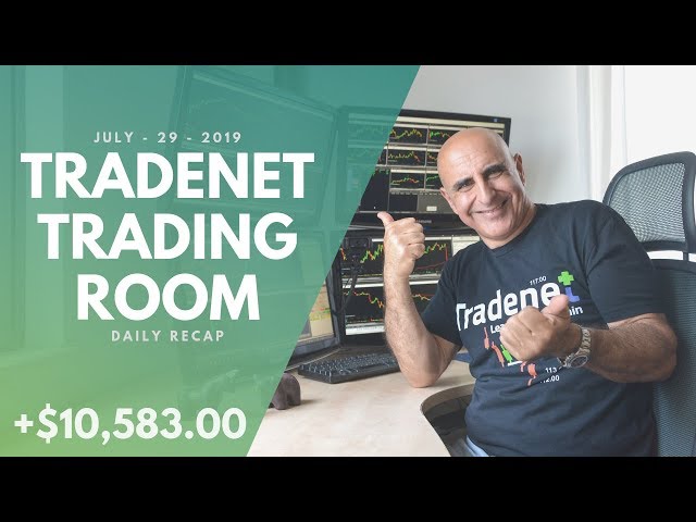 Tradenet Trading Room, July 29: +$10,000.00 Trading Day! #MoneyMonday