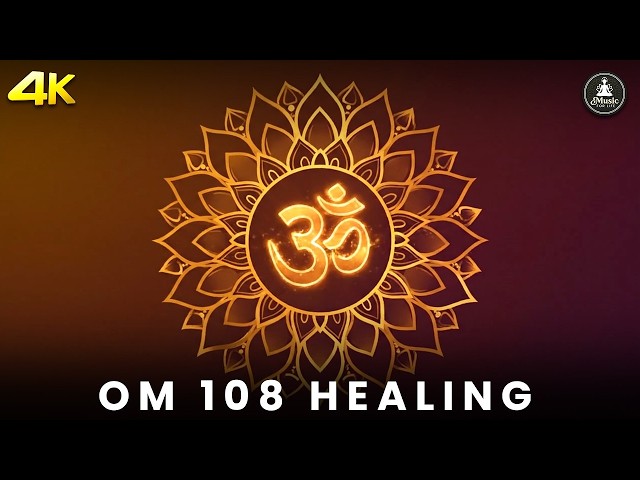 OM Mantra 108 Times for Deep Healing | Powerful OM Chant for Mind Relaxation & Soul Balance