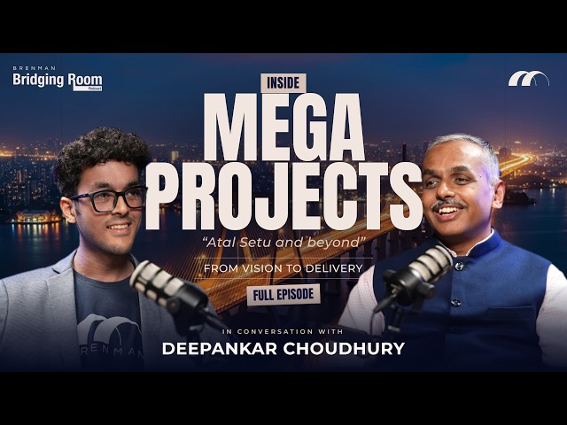 Engineering Atal Setu & Mumbai’s Infrastructure | Prof. Deepankar Choudhury | Bridging Room Podcast