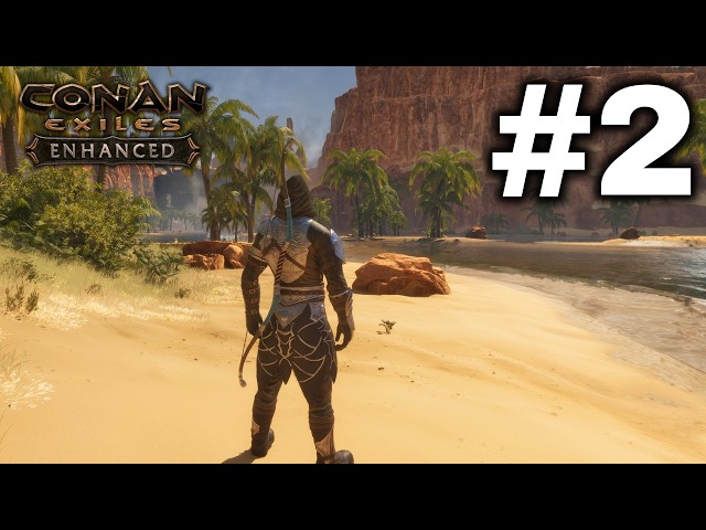 Conan Exiles Enhanced | Part 2: Following Journeys To Level Up