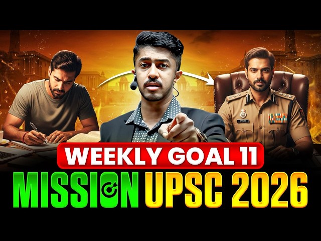 Weekly Goal 11 - Science & Technology & Current Affairs 📖 | Mission UPSC 2026 🔥