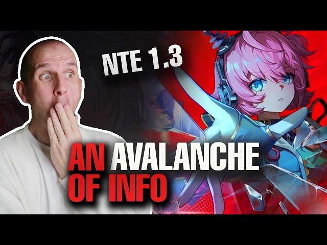 NTE 1.3 Looks CRAZY! Full 1.3 Livestream Breakdown and Thoughts