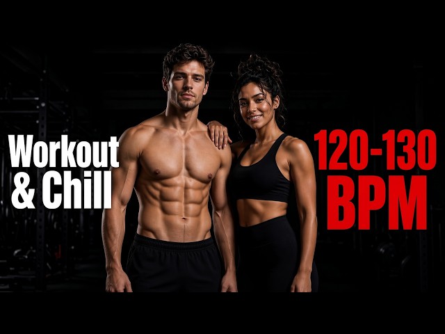 🔥 LIVE Workout Music 120–130 BPM ⭐ Workout & Chill | Nonstop Training Motivation