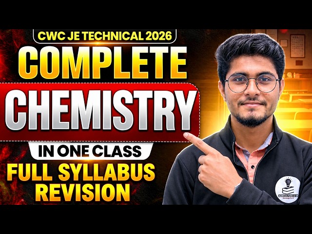 CWC Junior Executive Technical 2026 | Complete Chemistry in One Class |  CWC JE Technical 2026