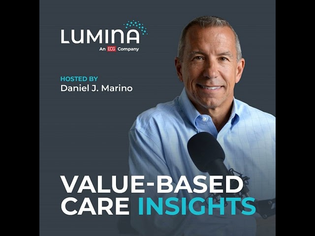 VBC Insights: Care Management: The Engine Driving Value Based Care