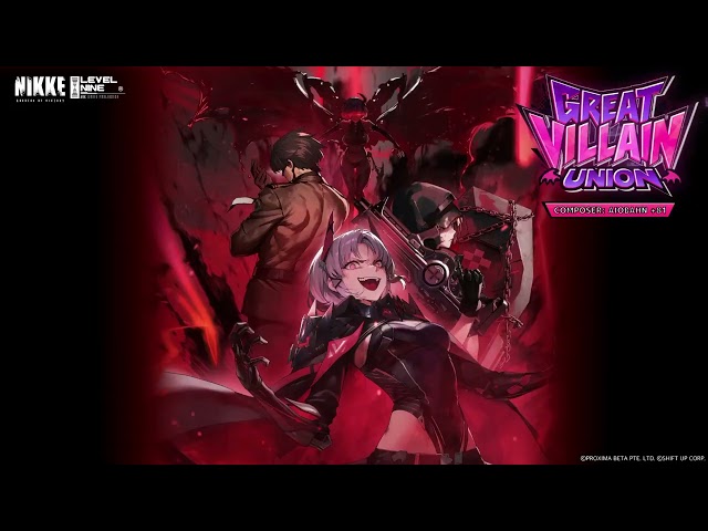 GREAT VILLAIN UNION | GODDESS OF VICTORY: NIKKE OST