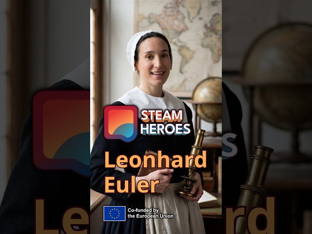 STEAM Heroes - Leonhard Euler - English