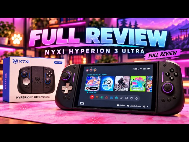 NYXI Hyperion 3 Ultra Full Review — The Switch 2 Controller I’d Keep