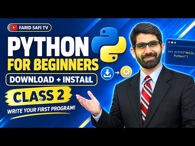 Python for Beginners: Write Your First Program! (Class 2) | Farid Safi TV
