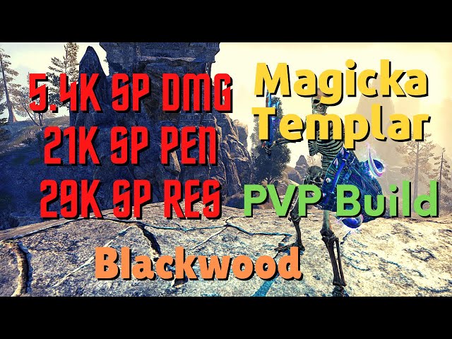 Magicka Templar - ESO PVP Build - Blackwood