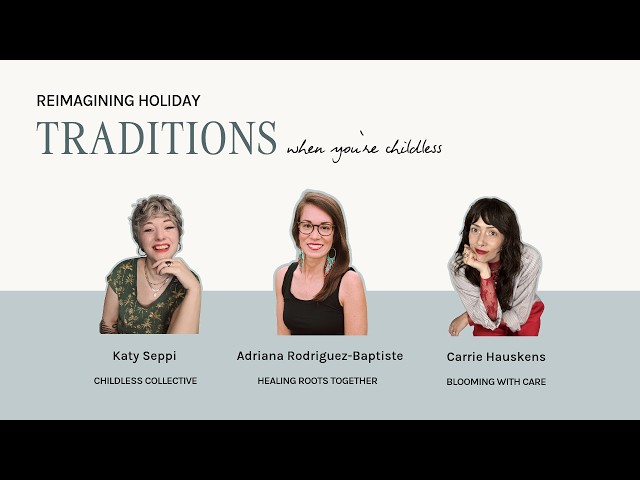 Reimagining Holiday Traditions When You're Childless