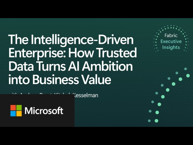 The Intelligence-Driven Enterprise: How Trusted Data Turns AI Ambition into Business Value