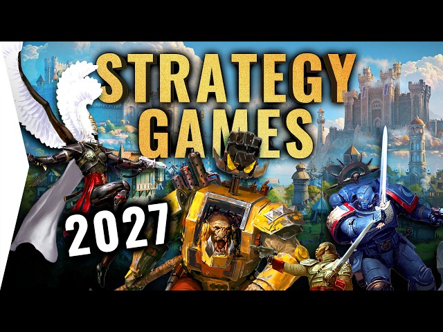 10 Incredible Upcoming Strategy Games That Will Define 2027!
