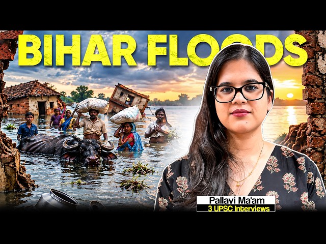 Why Bihar Floods Every Year? The Geography Behind Bihar’s Flood Crisis Explained | Pallavi Ma'am