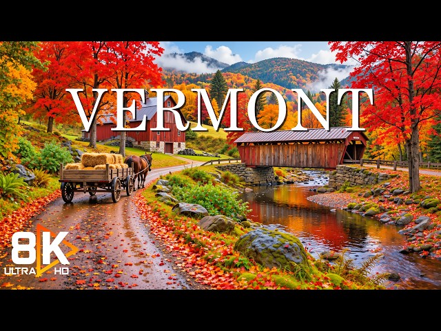 Vermont Autumn 8K 🍂 | Rustic Roads, Mountain Valleys & Charming Countryside