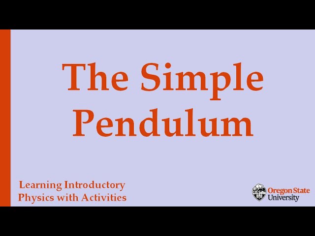 The Simple Pendulum
