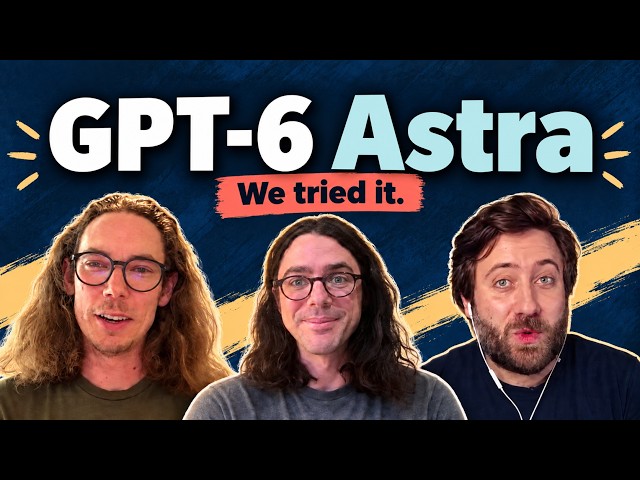 GPT-6 Astra: First Impressions by the Real Python Team