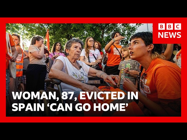 Spain announces new housing measures after protests over eviction of woman, 87 | BBC News