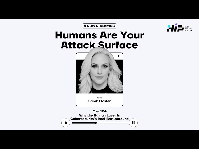 Why the Human Layer Is Cybersecurity's Real Battleground | Sarah Gosler (Wells Fargo)