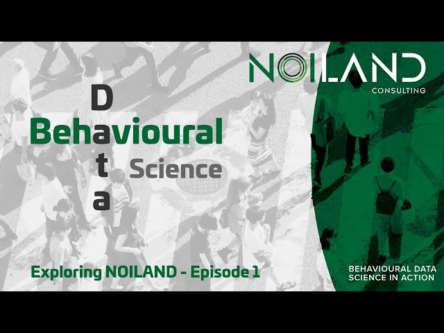 Exploring Noiland together - episode 1 - Behavioural Data Science