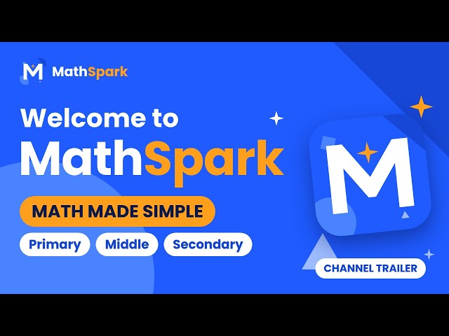 Welcome to MathSpark | Math Made Simple from Primary to Secondary