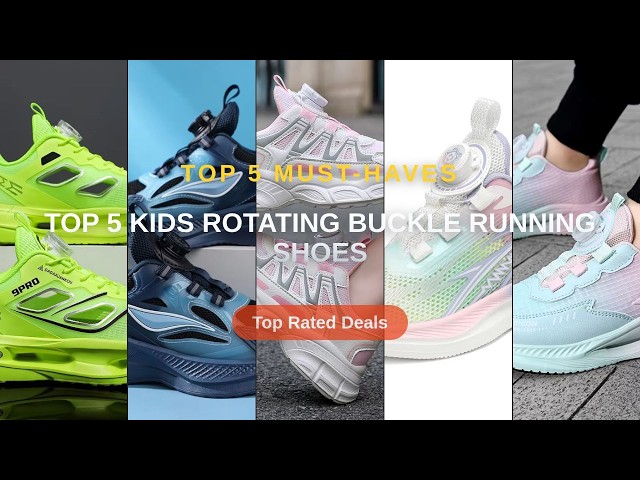 Ultimate Guide to the Best Top 5 Kids Rotating Buckle Running Shoes - Boys Girls Mesh Rotary Buckle