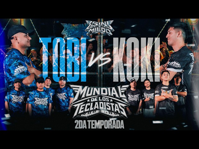 TOBI VS EL KOKI (MUNDIAL DE TECLADISTAS 2) 8vos