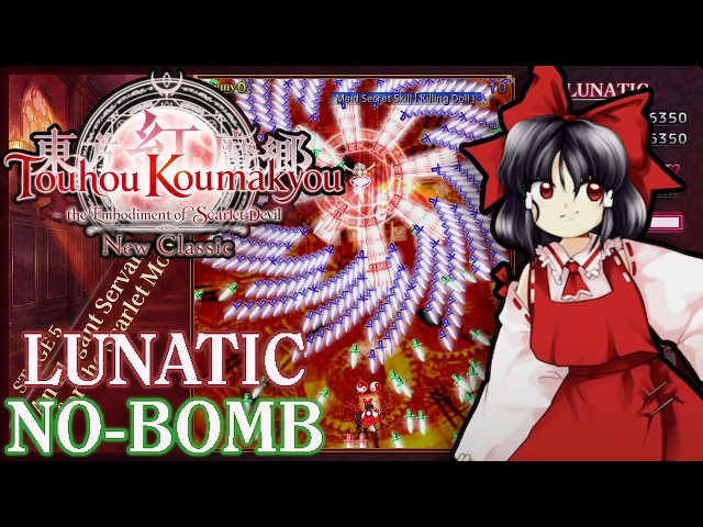 Touhou Koumakyou: New Classic - The Embodiment Of Scarlet Devil - No-Bombs Lunatic 1cc