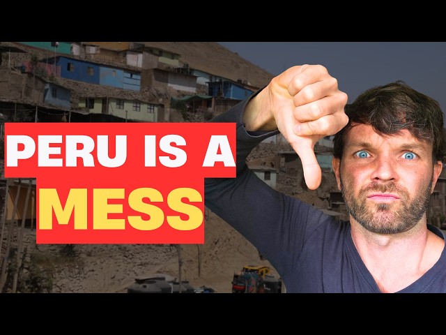 Why Peru SUCKS for Long-Term Living (Hard Truths)