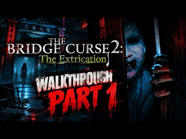 THE BRIDGE CURSE 2 | WALKTHROUGH PART 1