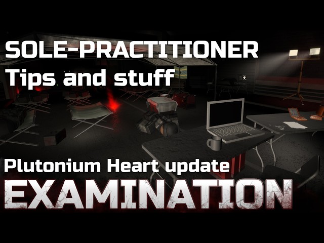 Examination Sole Practicioner tips