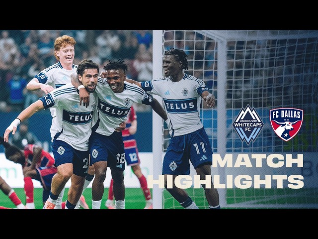 ABSOLUTE DOMINANCE 🤯 Vancouver  vs. FC Dallas HIGHLIGHTS