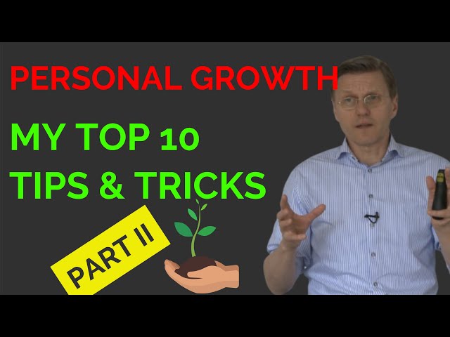Top 10 Tips - Personal Growth For Entrepreneurs Part II