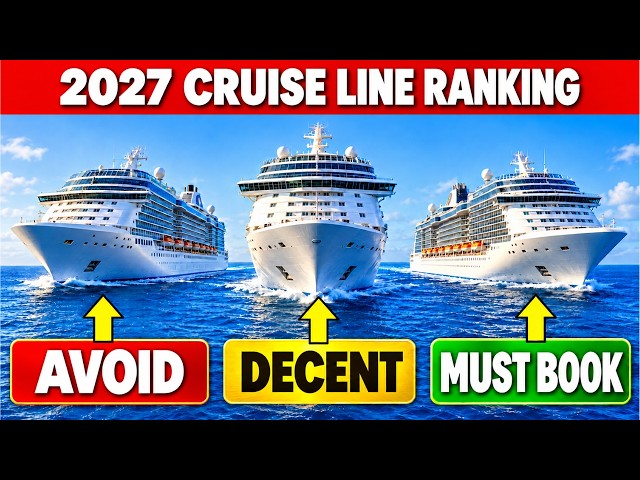 Ranking Every Major Cruise Line for 2027 (Worst to Best)