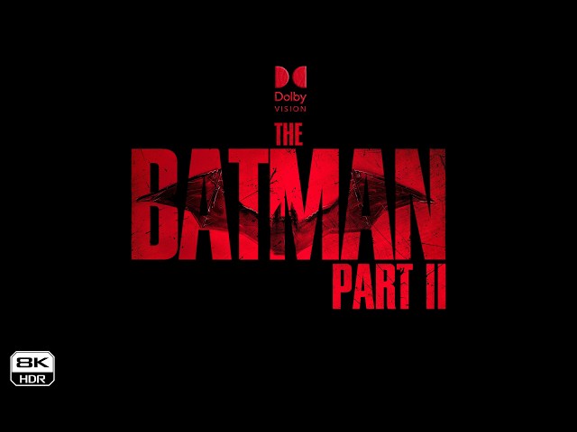 The Batman Part 2 - Official 'Camera Test' Teaser | 8K UHD HDR | DOLBY VISION | MR.RE-MASTERED