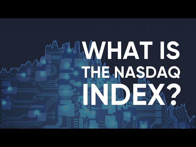 What is the NASDAQ Index and How Can You Trade it?
