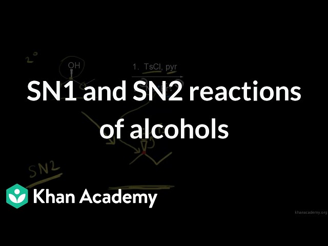 SN1 and SN2 reactions of alcohols | Grade 12 | Chemistry | NCERT | Khan Academy (IN accent)