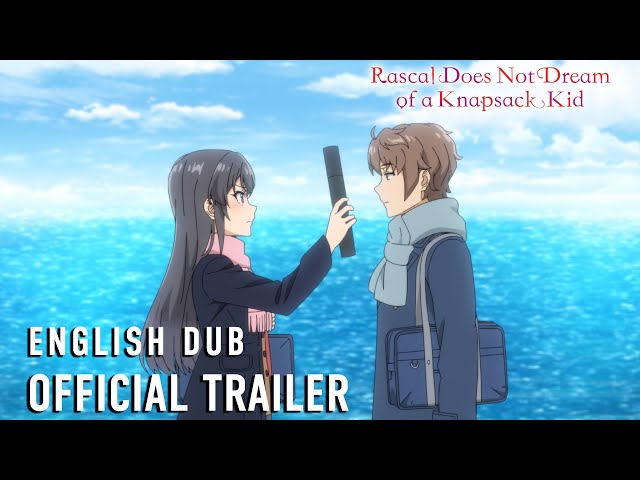 Rascal Does Not Dream of a Knapsack Kid |  OFFICIAL TRAILER (English Dub)
