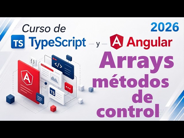Curso de Typescript-Angular desde cero | METODOS DE CONTROL DE ARRAYS, video(32)