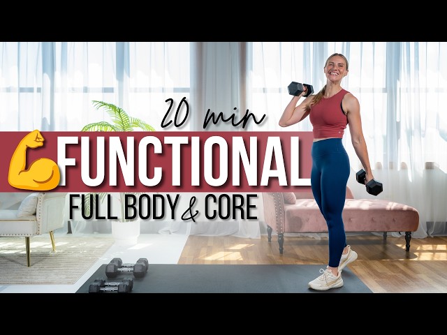 20 min  FUNCTIONAL Full Body & Core CIRCUIT Strength Training