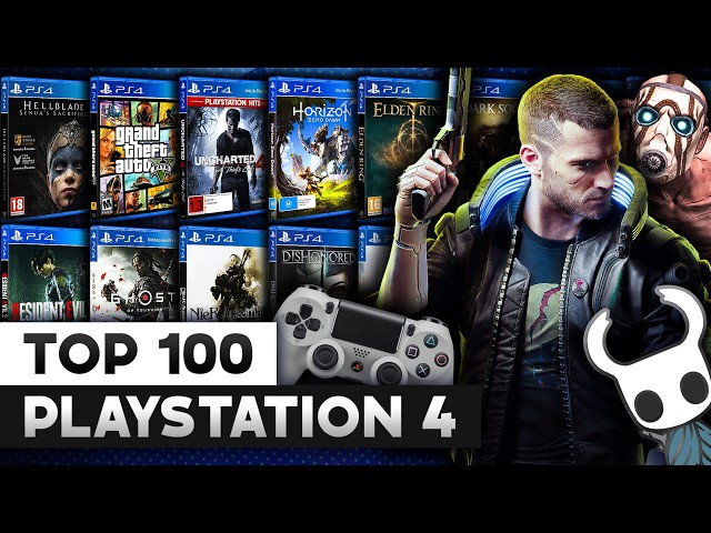 Top 100 PlayStation 4 Games (PS4) | Must-Play PS4 Games for Every Gamer