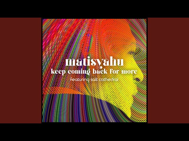 Keep Coming Back for More