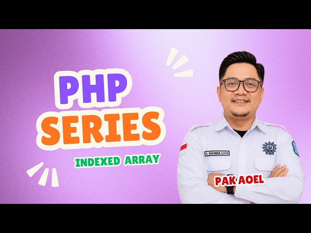 Indexed Array Php | PHP SERIES