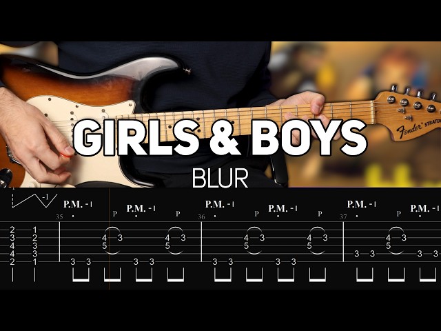 Blur - Girls & Boys (Guitar lesson with TAB)