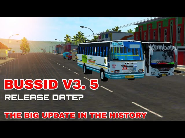 BUSSID V3. 5 Update Release Date? | A4 TECH media