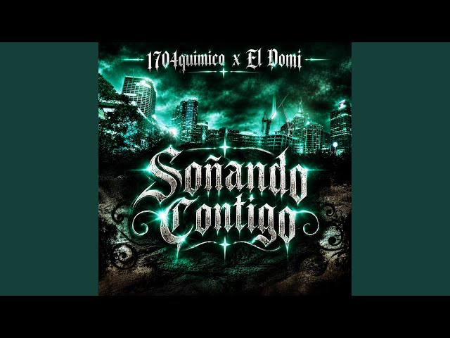 Soñando Contigo (feat. El Domi)