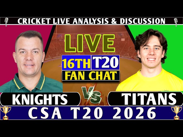 Titans vs Knights 16th t20 Match ! TIT VS KNG Live Match Analysis Score & Discussion by Mohan !