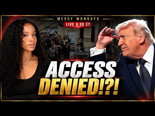 THEY ARE SUING: Trump's Press Ban vs. The Constitution | Messy Monday