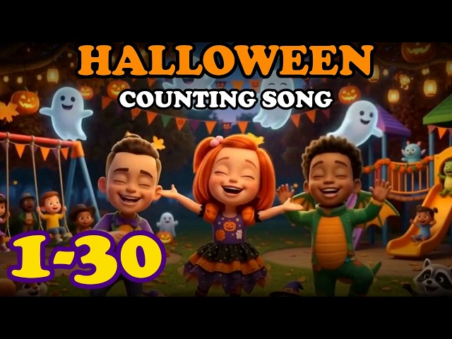 Halloween Songs for Kids 🎃 Counting Song 1-30 | Learn to Count | Kids Songs