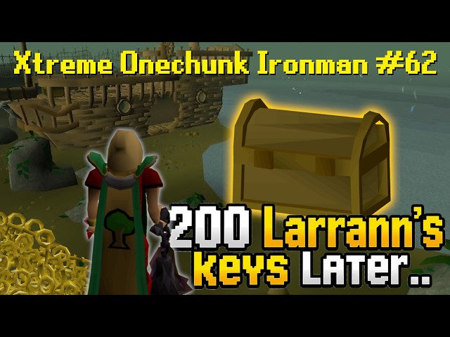 200 Larrann's Keys Later | Xtreme Onechunk Ironman #62